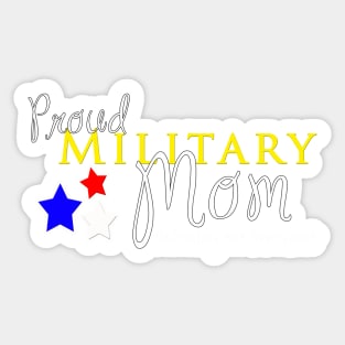 Proud Military Mom Sticker